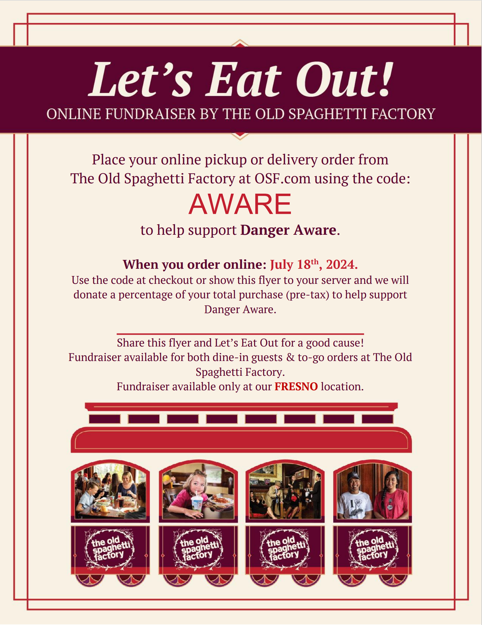 Flyer for Old Spaghetti Factory Fundraiser for Danger Aware Fresno. Call 559 222-1066 and use the code AWARE.