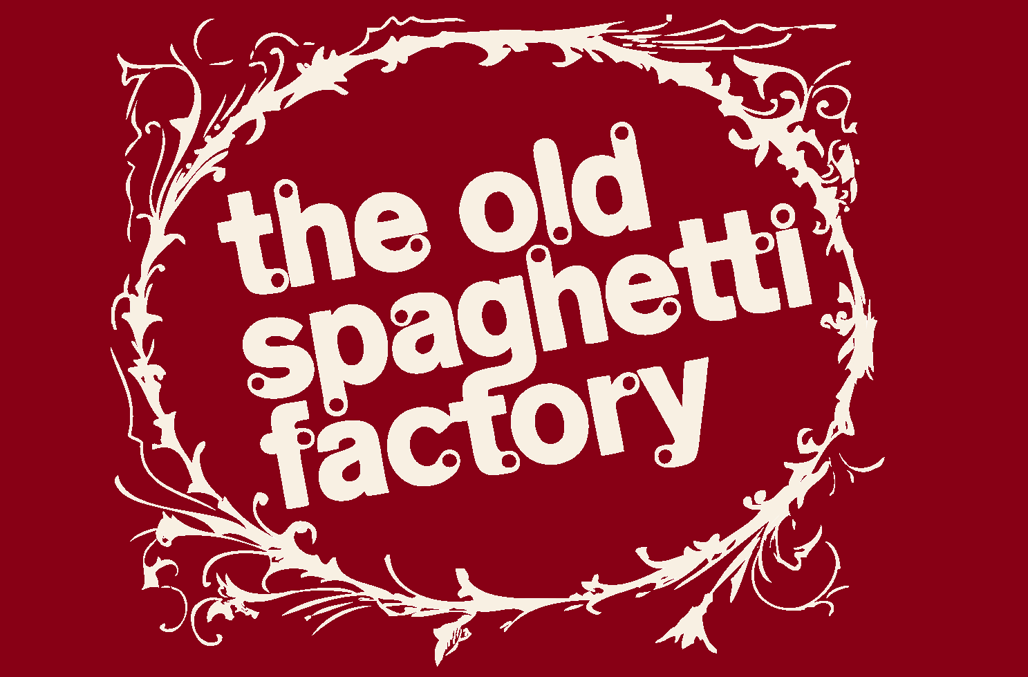 Old Spaghetti Factory Logo Offwhite lettering made of spaghetti on classic background.